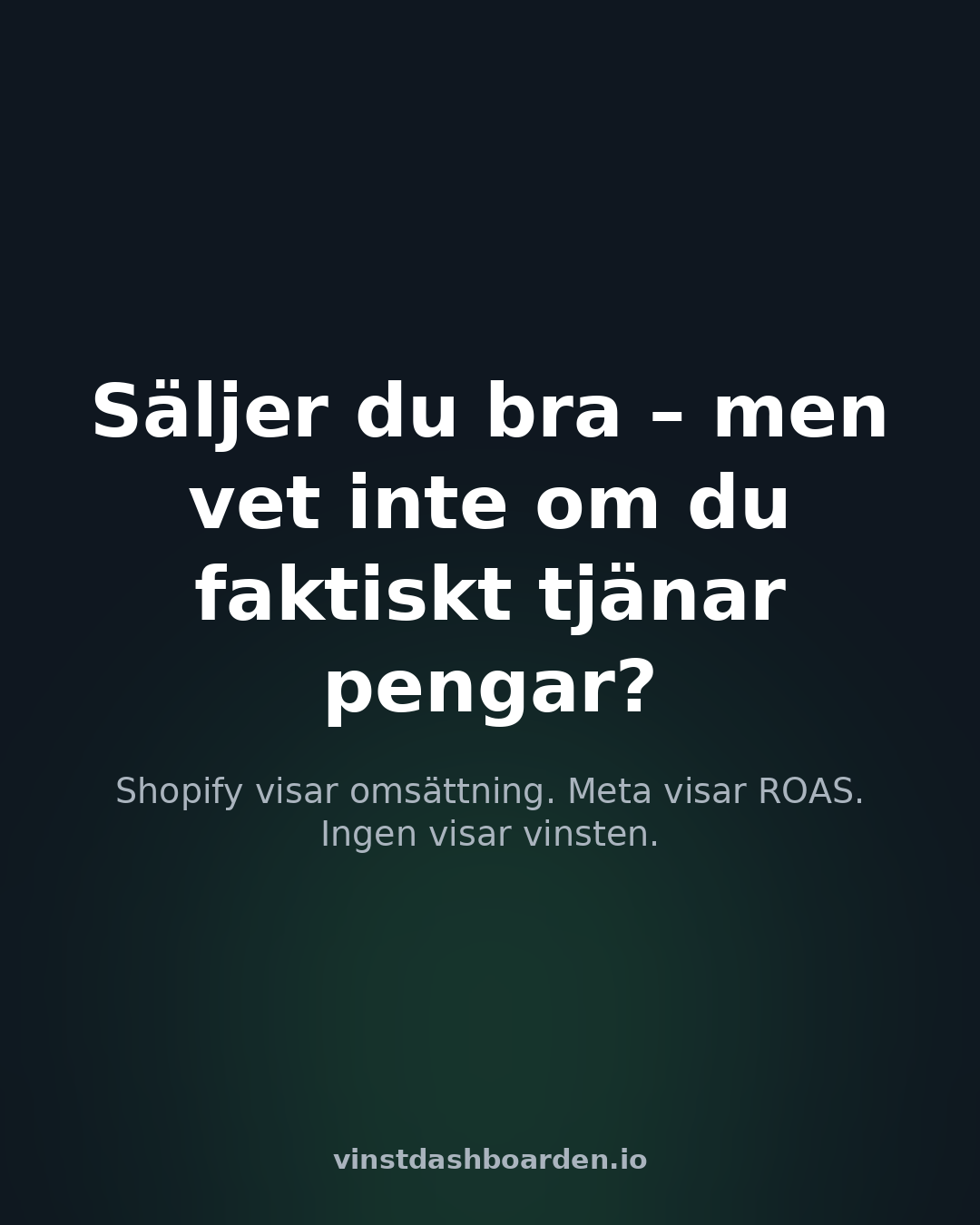 Vinstdashboarden – Säljer du bra men vet inte om du tjänar pengar?